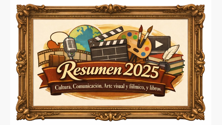 2025: cultura, comunicación y arte