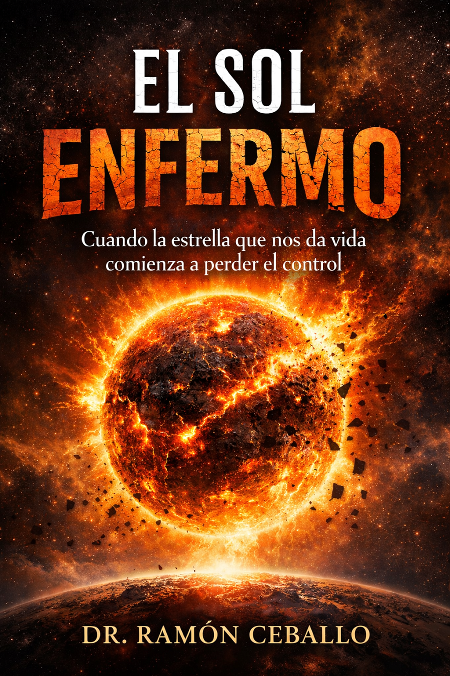 El Sol enfermo: cuando la estrella que da vida comienza a perder el control
