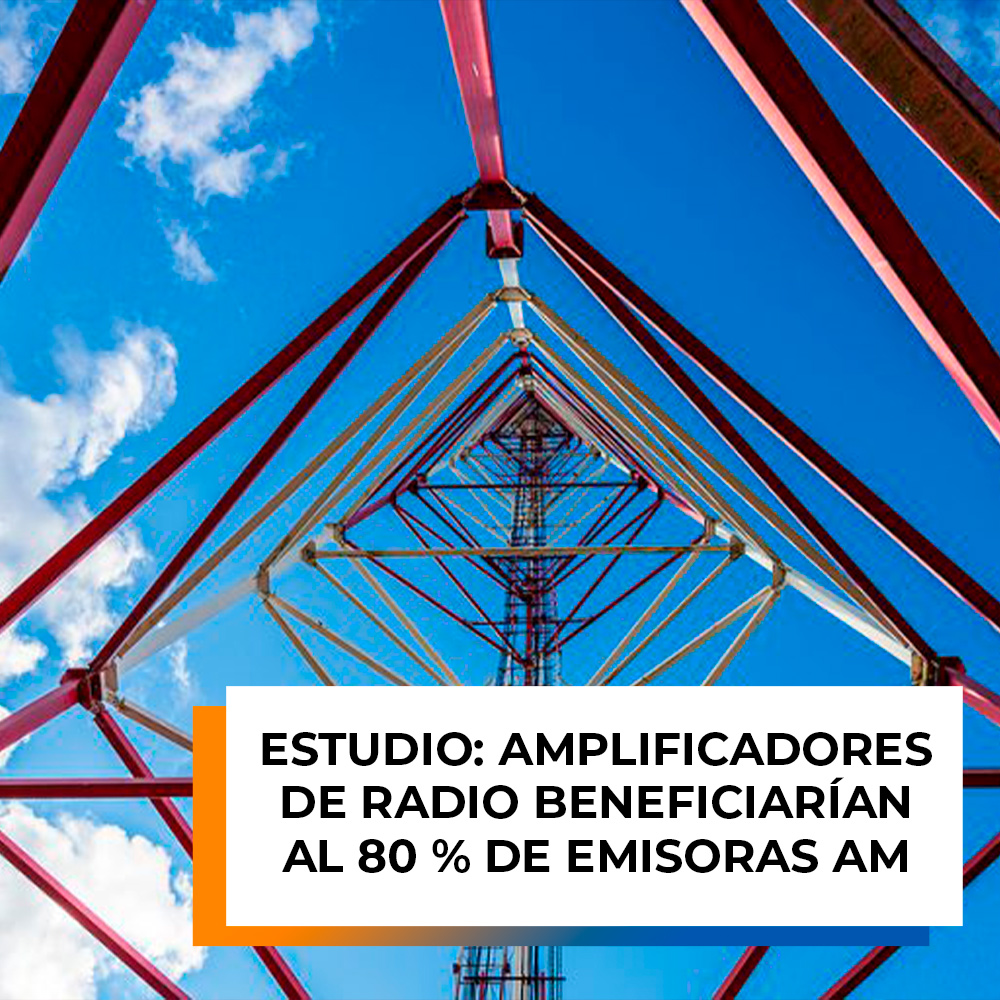 Estudio: Amplificadores de radio beneficiarían al 80 % de emisoras AM