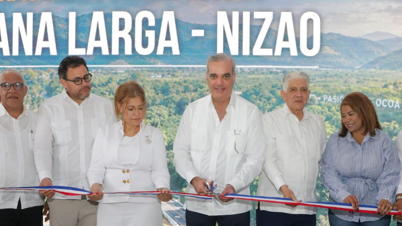 Abinader inaugura carretera Nizao-Sabana Larga-Ocoa y fortalece conexión entre Cibao y Sur